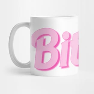 Barbie T-shirt "Bitch" quote Mug